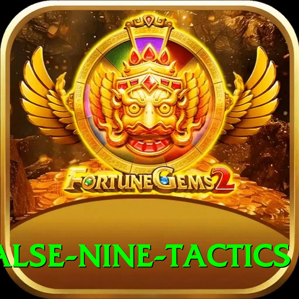 false nine tactics Games (Casino & Earning) Elite v4.5.1 - 2